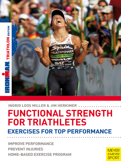 Title details for Functional Strength for Triathletes by Ingrid Loos Miller - Available